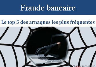 FRAUDE BANCAIRE –  GUIDE DE L&rsquo;UFC Que CHOISIR :